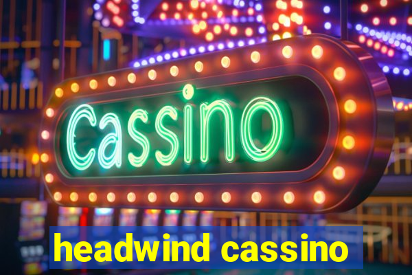 headwind cassino